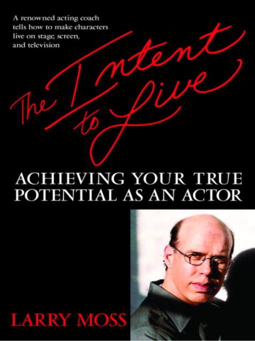 Title details for The Intent to Live by Larry Moss - Available